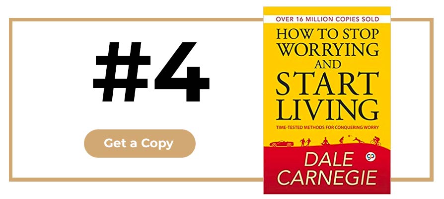 how to stop worrying and start living book